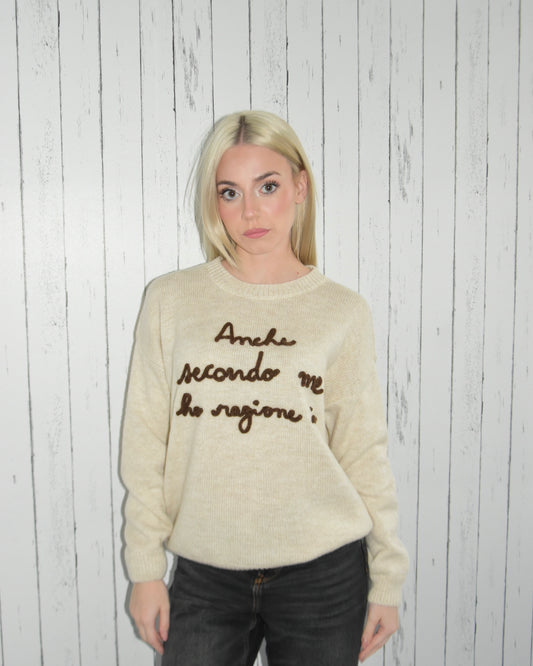 Maglione “ ho ragione io”